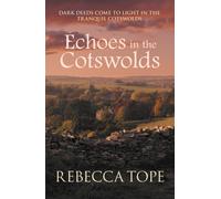 Echoes in the Cotswolds : The engrossing cosy crime series