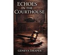 Echoes In the Courthouse (The Echoes Collection)