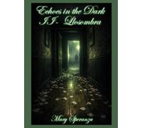 Echoes in the Dark 2 - Llosombra