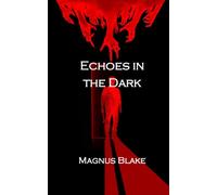 Echoes in the Dark