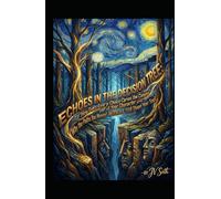 ECHOES IN THE DECISION TREE: How Every Choice Carves the Canyon of Your Character-and Why the Paths You Never Walked Still Shape Your Soul (Hard Life Problems Worth Solving)