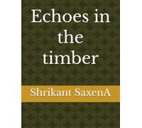 Echoes in the timber (A Silas Vance Detective Thriller (Part 1))