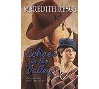 Echoes in the Valley: 6 (Heart of Green Valley)