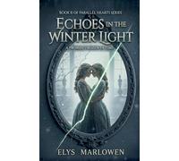 Echoes in the Winter Light: 2 (Parallel Hearts)
