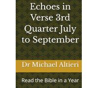Echoes in Verse 3rd Quarter July to September: Read the Bible in a Year