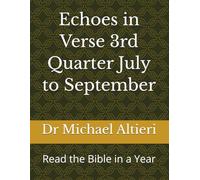 Echoes in Verse 3rd Quarter July to September: Read the Bible in a Year
