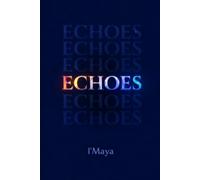 ECHOES: Meditative Reflections, verses, poetry, on No Separation and the Edgeless Nature of Being, inner Peace.