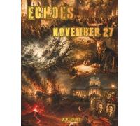 Echoes: November 27: A Coloring Journey Through November 27th in History (Echoes: A Coloring Journey Through History)