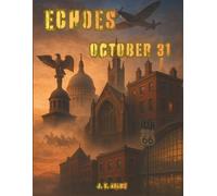 Echoes: October 31: A Coloring Journey Through October 31st in History