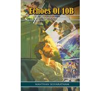 Echoes of 10B: A Boy’s Journey to Hope
