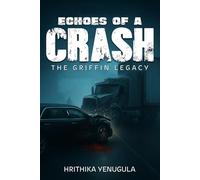 Echoes of a Crash: The Griffin Legacy