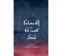 Echoes of a Lost Soul Through the breaking, she found her becoming.