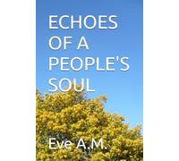 ECHOES OF A PEOPLE'S SOUL
