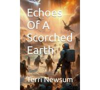 Echoes Of A Scorched Earth