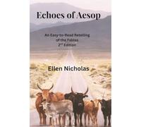 Echoes of Aesop: An Easy-to-Read Retelling of the Fables
