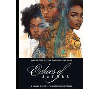 Echoes of Aethel: Where the Future Forgets the Past