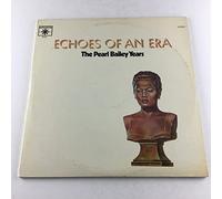 Echoes Of An Era: The Pearl Bailey Years [2 VINYL LP SET] [STEREO]