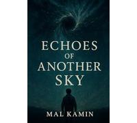 Echoes of Another Sky