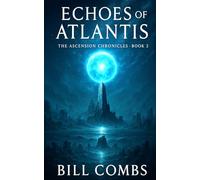 Echoes of Atlantis (The Ascension Chronicles)