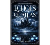 Echoes of Atlas: Book One of the Stormforged Saga