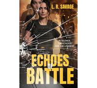 Echoes of Battle: In Silent, The Echoes Are The Loudest (Branded by Shadows)