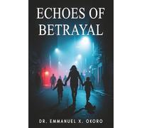 Echoes of Betrayal