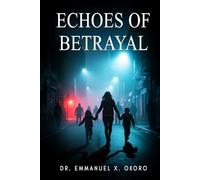 Echoes of Betrayal