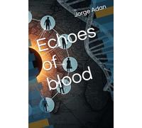 Echoes of blood