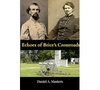Echoes of Brice's Crossroads