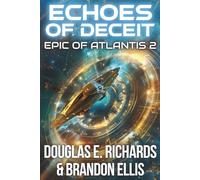 Echoes of Deceit: A Science-Fiction Thriller (Epic of Atlantis)