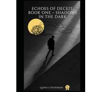 Echoes of Deceit: Shadows in the Dark