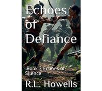 Echoes of Defiance (Book 2 of Echoes of Silence Series) (The Echoes of Silence)