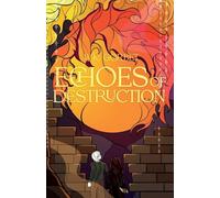 Echoes of Destruction: 1 (The First Matter Saga)