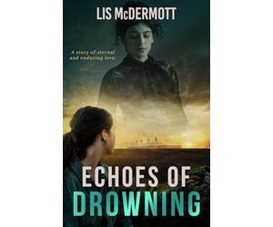 Echoes of Drowning
