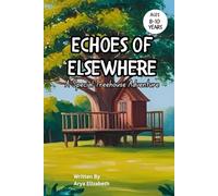 Echoes of Elsewhere: A Treehouse Adventure