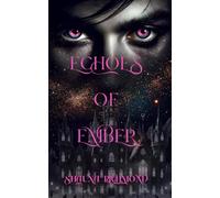 Echoes of Ember: A Veilbound Saga