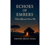 Echoes of Embers: 4 (Transcendence)