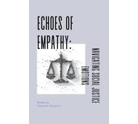 Echoes Of Empathy: Navigating Social Justice Emotions
