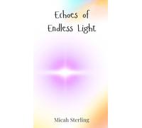 Echoes of Endless Light