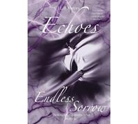 Echoes of Endless Sorrow (The Kingdom of Zolandra Series)