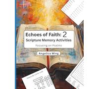 Echoes of Faith 2: Scripture Memory Activities: Focusing on Psalms (Echoes of Faithh)