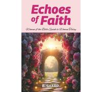 Echoes of Faith: Women of the Bible Speak to Women Today