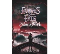 Echoes of Fate: Chains of Fate 2