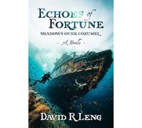 Echoes of Fortune: Shadows Over Cozumel: 2