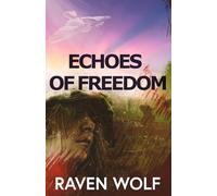 Echoes of Freedom