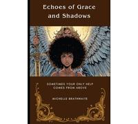 Echoes of Grace and Shadows