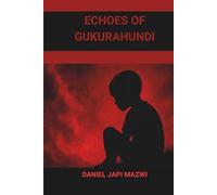 Echoes of Gukurahundi