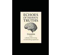 Echoes of Hidden Truths