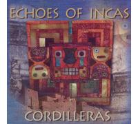 Echoes of Incas by Cordilleras