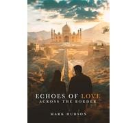 Echoes of Love Across The Borders